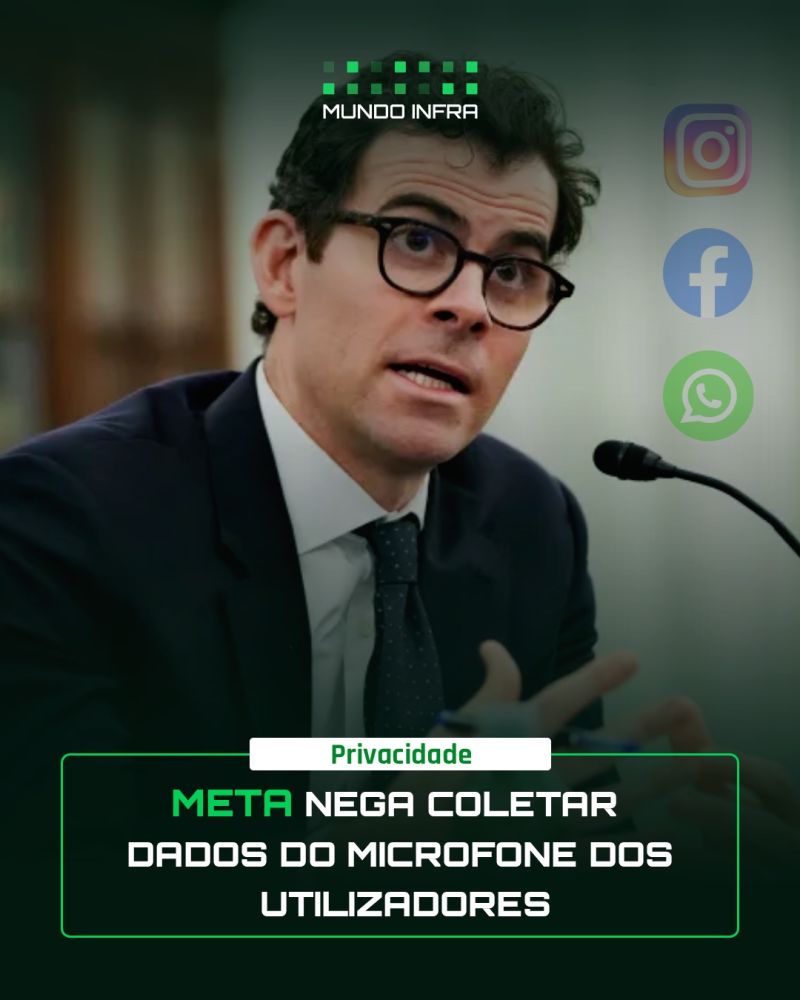 Meta Nega Coletar Dados do Microfone dos Utiliadores