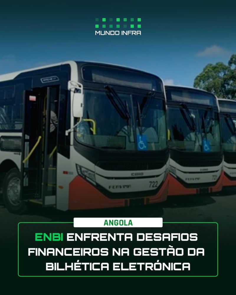 ENBI Enfrenta Desafios Financeiros na Gestão da Bilhética Eletrónica